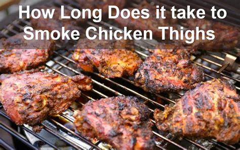 how long to smoke chicken thighs in electric smoker: The importance of timing and technique